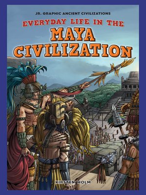 cover image of Everyday Life in the Maya Civilization